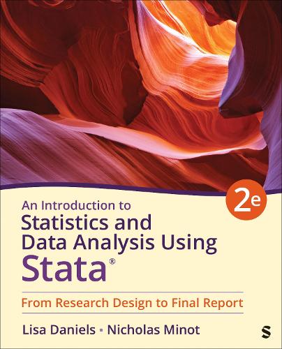An Introduction to Statistics and Data Analysis Using Stata (R): From Research Design to Final Report. 2nd Revised edition