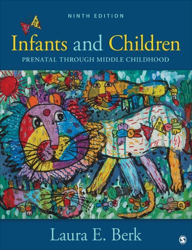 Infants and Children: Prenatal Through Middle Childhood.
