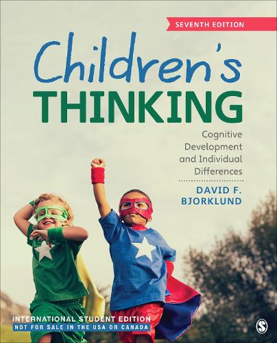Children's Thinking - International Student Edition: Cognitive Development and Individual Differences. 7th Revised edition