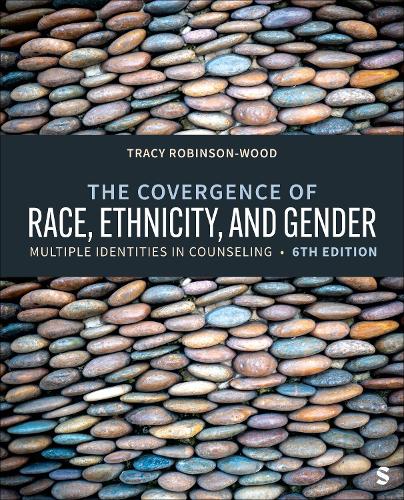 The Convergence of Race, Ethnicity, and Gender: Multiple Identities in Counseling. 6th ed.