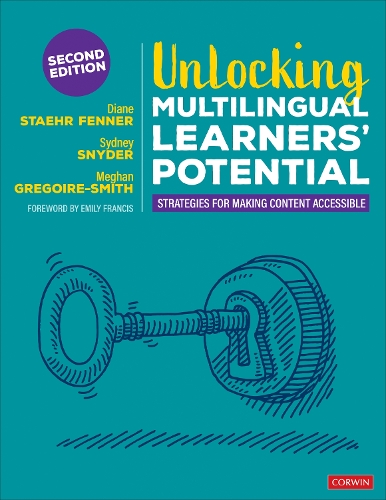 Unlocking Multilingual Learners' Potential: Strategies for Making Content Accessible. 2nd Revised edition