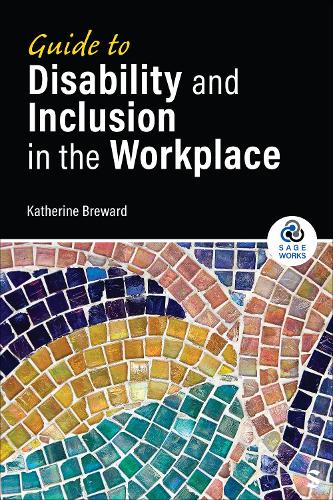 Guide to Disability and Inclusion in the Workplace.