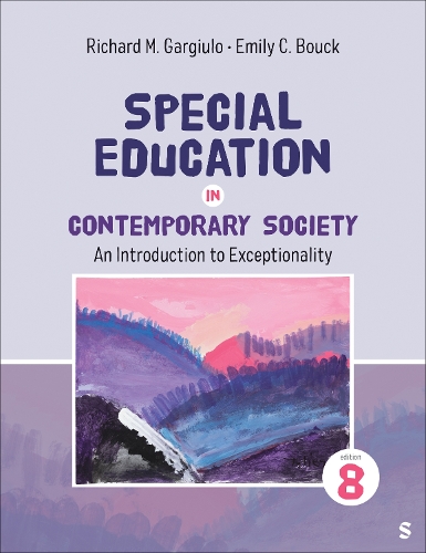 Special Education in Contemporary Society: An Introduction to Exceptionality. 8th ed.