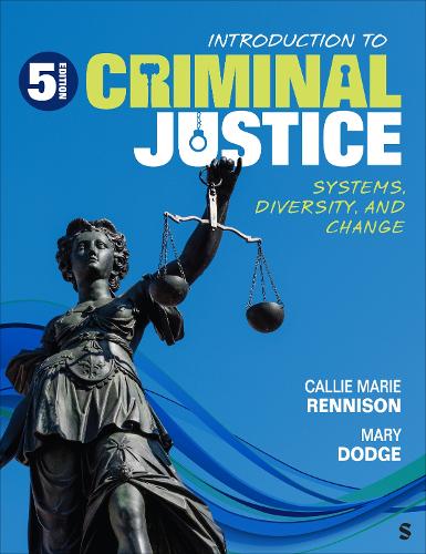 Introduction to Criminal Justice: Systems, Diversity, and Change. 5th ed.