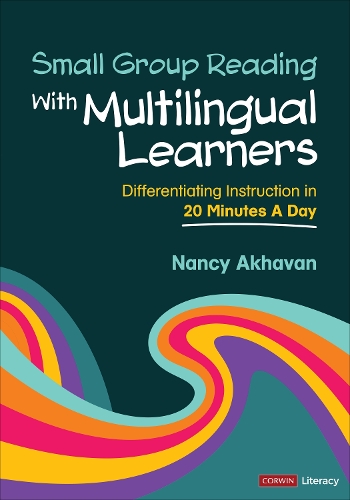 Small Group Reading With Multilingual Learners: Differentiating Instruction in 20 Minutes a Day.