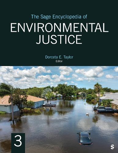 The SAGE Encyclopedia of Environmental Justice.