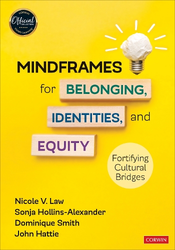 Mindframes for Belonging, Identities, and Equity: Fortifying Cultural Bridges.