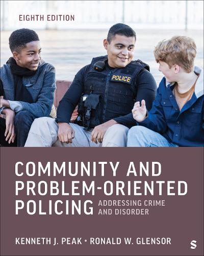 Community and Problem-Oriented Policing: Addressing Crime and Disorder. Revised edition