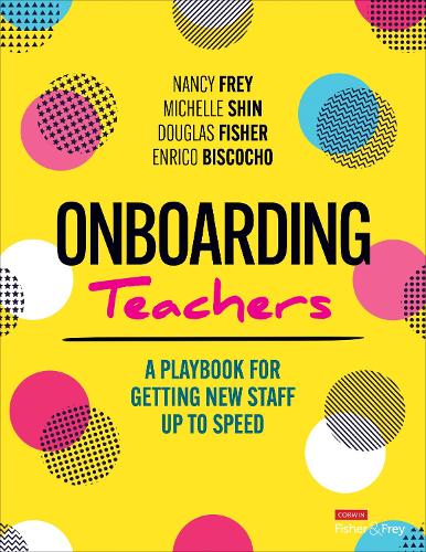 Onboarding Teachers: A Playbook for Getting New Staff Up to Speed.
