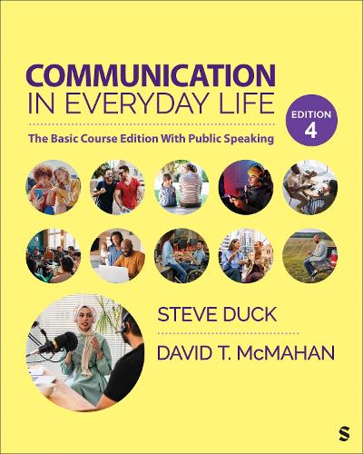 Communication in Everyday Life: The Basic Course Edition with Public Speaking. 4th ed.