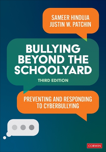 Bullying Beyond the Schoolyard: Preventing and Responding to Cyberbullying. 3rd Revised edition