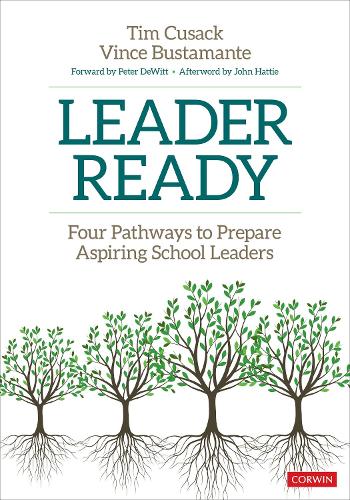 Leader Ready: Four Pathways to Prepare Aspiring School Leaders.