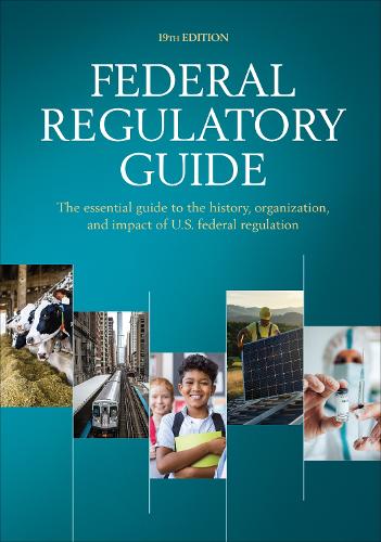 Federal Regulatory Guide. 19th Revised edition