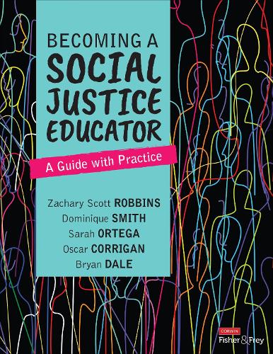 Becoming a Social Justice Educator: A Guide With Practice.
