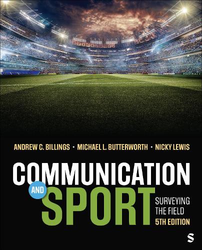 Communication and Sport: Surveying the Field. 5th Revised edition