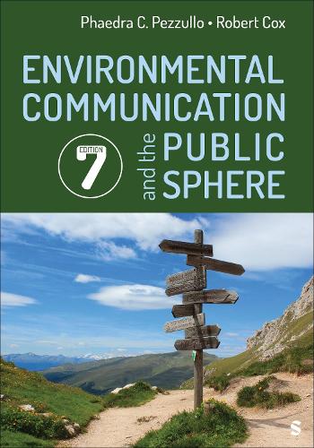 Environmental Communication and the Public Sphere. 7th Revised edition