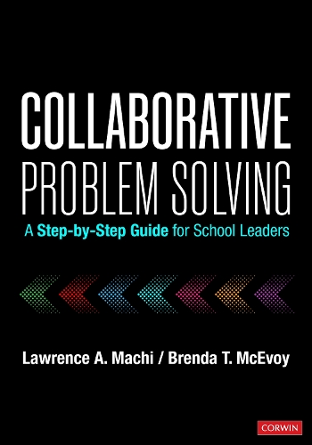 Collaborative Problem Solving: A Step-by-Step Guide for School Leaders.