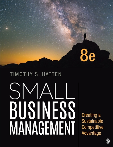 Small Business Management: Creating a Sustainable Competitive Advantage 8th ed.