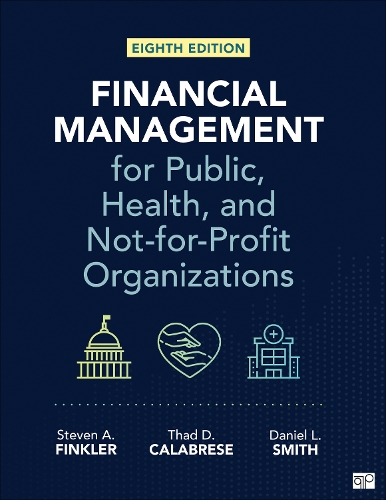 Financial Management for Public, Health, and Not-for-Profit Organizations.