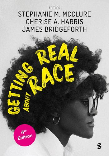 Getting Real About Race. 4th Revised edition