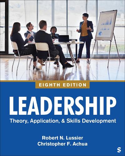 Leadership: Theory, Application, & Skill Development. 8th ed.