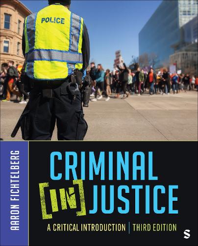 Criminal (In)Justice: A Critical Introduction. 3rd Revised edition