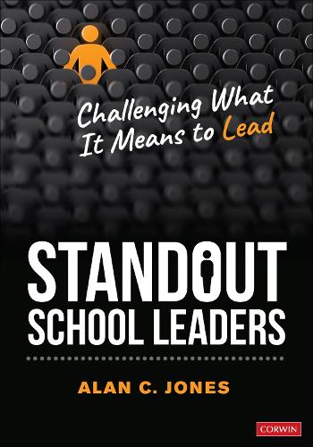 Standout School Leaders: Challenging What It Means to Lead.