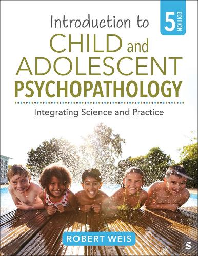 Introduction to Child and Adolescent Psychopathology: Integrating Science and Practice. 5th ed.