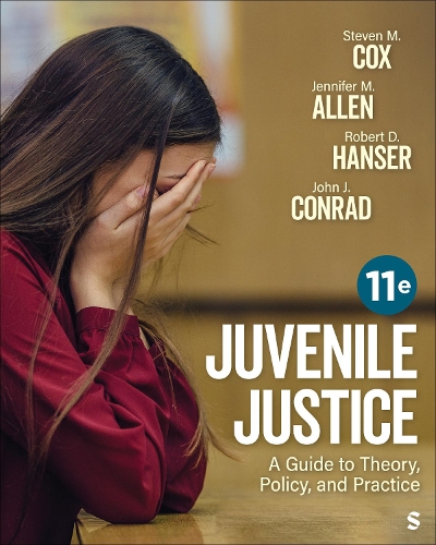 Juvenile Justice: A Guide to Theory, Policy, and Practice. 11th ed.