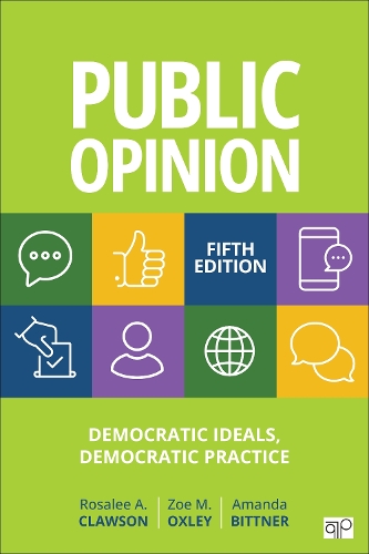 Public Opinion: Democratic Ideals, Democratic Practice. 5th ed.