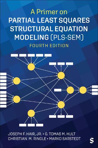 A Primer on Partial Least Squares Structural Equation Modeling (PLS-SEM). 4th Revised edition