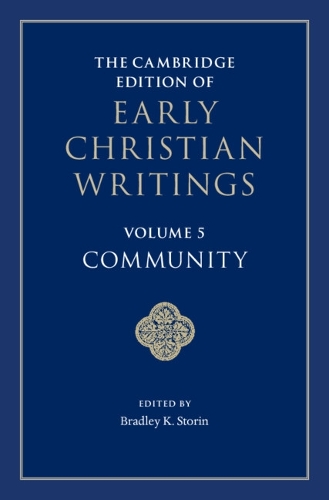 The Cambridge Edition of Early Christian Writings. Volume 5