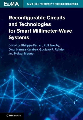 Reconfigurable Circuits and Technologies for Smart Millimeter-Wave Systems.