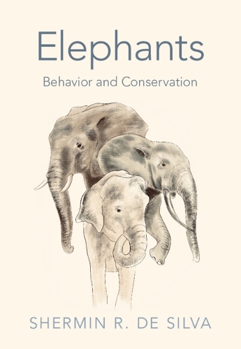 Elephants: Behavior and Conservation.
