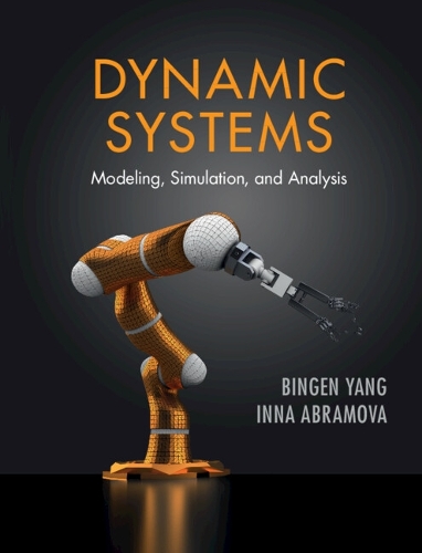 Dynamic Systems: Modeling, Simulation, and Analysis.