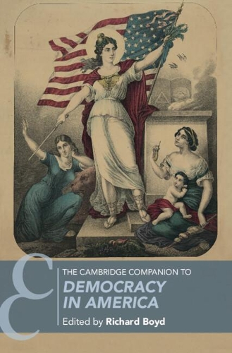 The Cambridge Companion to Democracy in America.