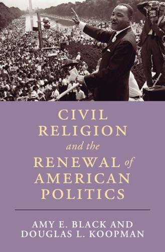 Civil Religion and the Renewal of American Politics.