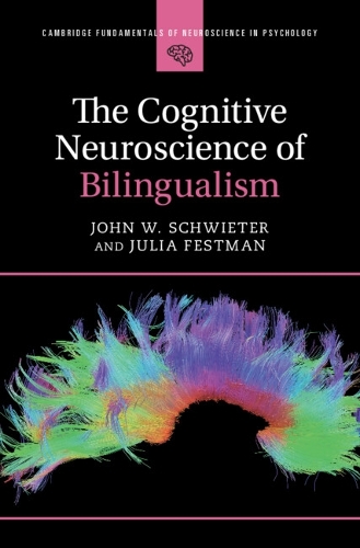 The Cognitive Neuroscience of Bilingualism.