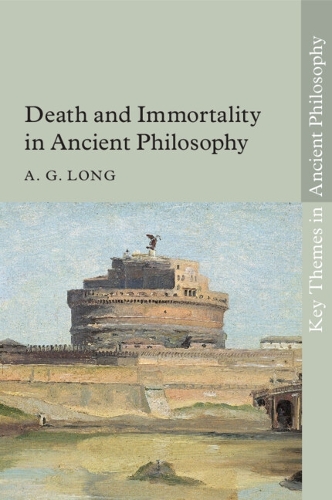 Death and Immortality in Ancient Philosophy.