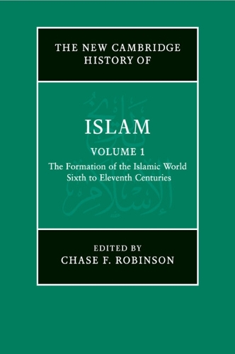 The New Cambridge History of Islam: Volume 1, The Formation of the Islamic World, Sixth to Eleventh Centuries.