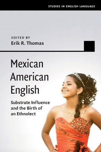Mexican American English: Substrate Influence and the Birth of an Ethnolect.