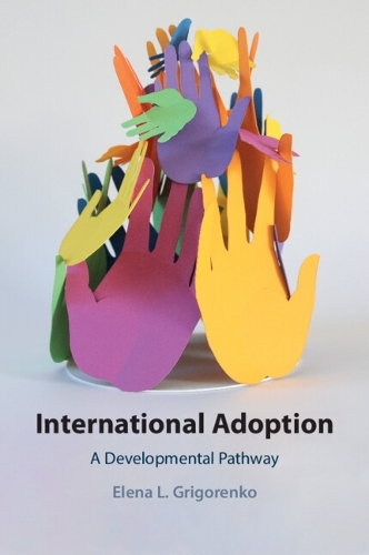 International Adoption: A Developmental Pathway.