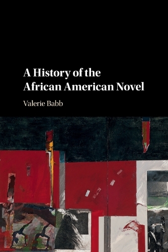 A History of the African American Novel.