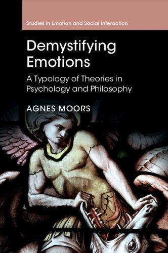 Demystifying Emotions: A Typology of Theories in Psychology and Philosophy.