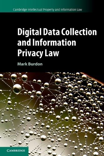 Digital Data Collection and Information Privacy Law.