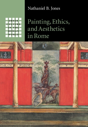 Painting, Ethics, and Aesthetics in Rome.