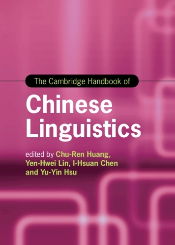 The Cambridge Handbook of Chinese Linguistics.