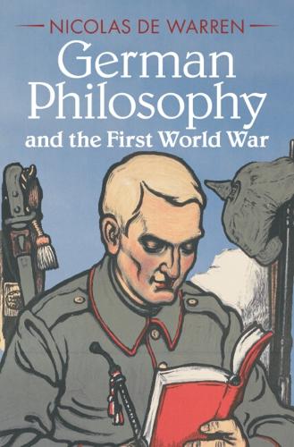 German Philosophy and the First World War.