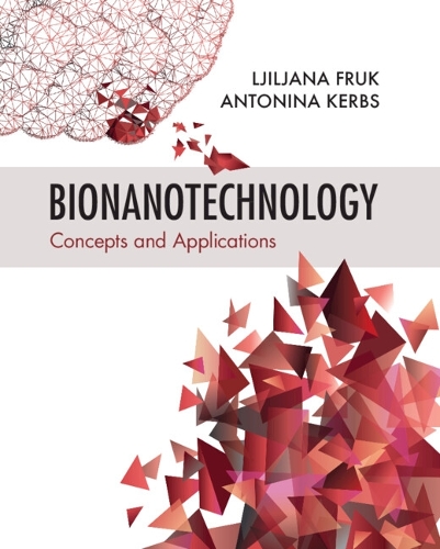 Bionanotechnology: Concepts and Applications.