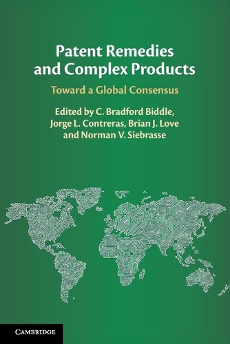 Patent Remedies and Complex Products: Toward a Global Consensus.